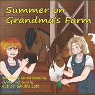 Tim & Gerald Ray Series: Summer on Grandma's Farm: Book 5
