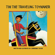 Tim The Traveling Toymaker