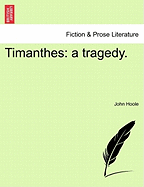 Timanthes: A Tragedy