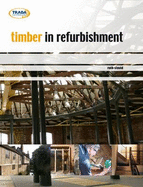 Timber in Refurbishment - Slavid, Ruth