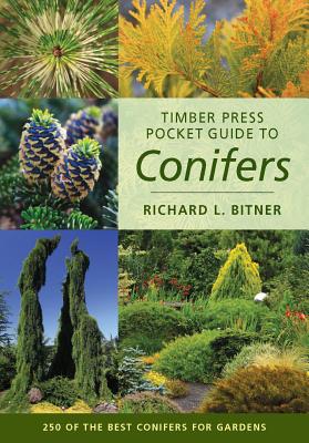 Timber Press Pocket Guide to Conifers - Bitner, Richard L
