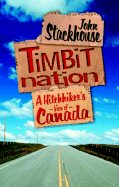 Timbit Nation: A Hitchhiker's View of Canada