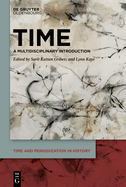 Time: A Multidisciplinary Introduction
