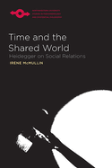 Time and the Shared World: Heidegger on Social Relations