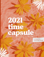 Time Capsule: A Mindful Coloring Book to Reflect & Keep Dreaming
