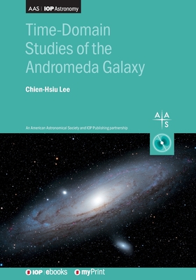 Time-Domain Studies of the Andromeda Galaxy - Lee, Chien-Hsiu