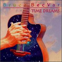 Time Dreams - Bruce BecVar