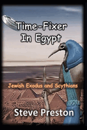 Time-Fixer in Egypt: Jewish Exodus and Scythians