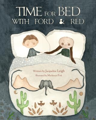 Time For Bed With Ford And Red - Leigh, Jacqueline