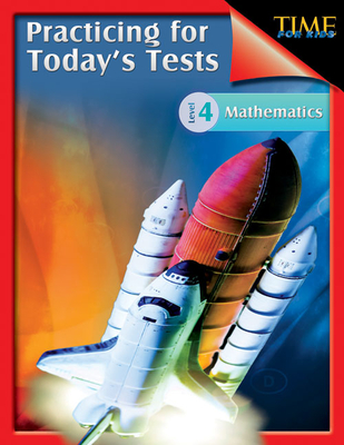 TIME For Kids: Practicing for Today's Tests Mathematics Level 4: TIME For Kids - Aracich, Charles