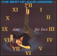 Time for Love: The Best of Julie London - Julie London