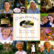 Time for Tea: Tea and Conversation with Thirteen English Women