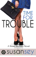 Time for Trouble: Blake Brothers Trilogy 3