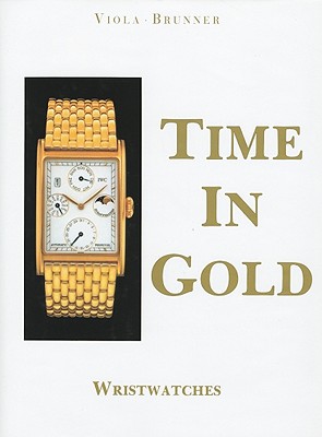 Time in Gold: Wristwatches - Viola, Gerald