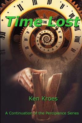 Time Lost - Kroes, Ken