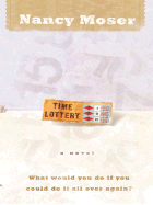 Time Lottery - Moser, Nancy