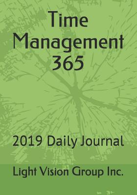 Time Management 365: 2019 Daily Journal - Vision Group Inc, Light