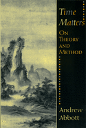 Time Matters: On Theory and Method