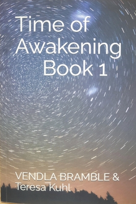 Time of Awakening: Book 1 - Bramble, Vendla