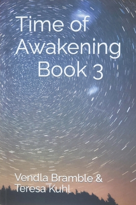 Time of Awakening: Book 3 - Bramble, Vendla