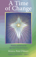 Time of Change: Akashic Guidance for Spiritual Transformation