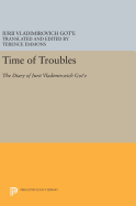 Time of Troubles: The Diary of Iurii Vladimirovich Got'e
