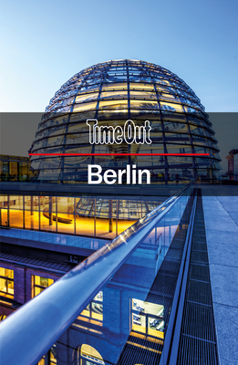 Time Out Berlin City Guide: Travel Guide with Pull-out Map - Time Out