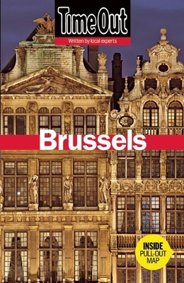 Time Out Brussels: Antwerp, Ghent and Bruges - The Editors of Time Out (Compiled by)