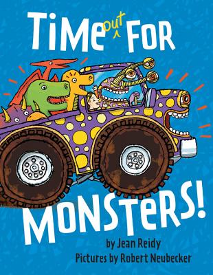 Time Out for Monsters! - Reidy, Jean