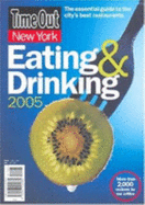 "Time Out" New York Eating and Drinking Guide 2005