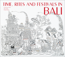 Time, Rites and Festivals in Bali