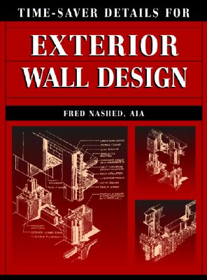 Time-Saver Details for Exterior Wall Design - Nashed, Fred, and Nashed Fred