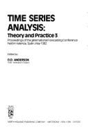 Time Series Analysis: Theory and Practice 3: Proceedings of the International Forecasting Conference Held in Valencia, Spain, May 1982