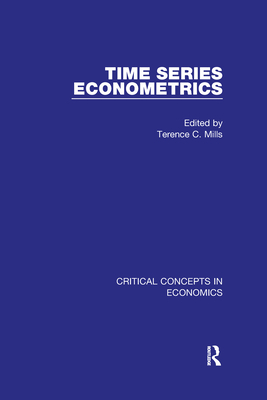 Time Series Econometrics - Mills, Terence (Editor)
