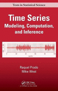 Time Series: Modeling, Computation, and Inference