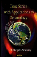 Time Series with Applications to Seismology