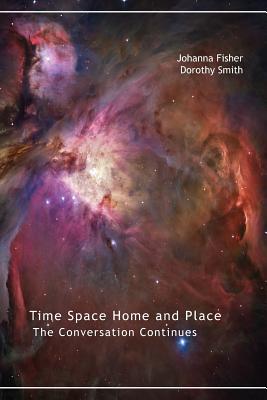 Time Space Home and Place - Fisher, Johanna, and Smith, Dorothy