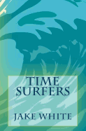 Time Surfers
