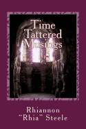 Time Tattered Musings: "reflections Through the Looking Glass of Pain & Wisdom"