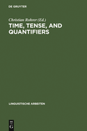 Time, Tense, and Quantifiers: Proceedings of the Stuttgart Conference on the Logic of Tense and Quantification