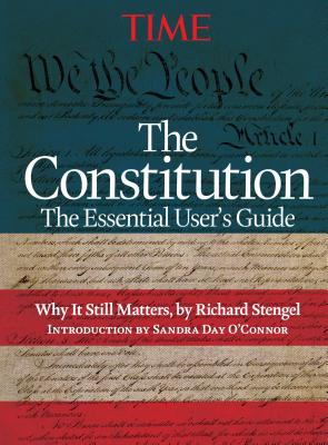 Time the Constitution: The Essential User's Guide - The Editors of Time