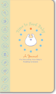 Time to Feed Baby: A Journal for Recording Your Baby's Feeding Schedule - Potter Style (Creator)