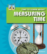 Time to Learn about Measuring Time