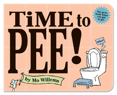 Time to Pee! - Willems, Mo