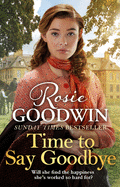 Time to Say Goodbye: The heartfelt and cosy saga from Sunday Times bestselling author of The Winter Promise