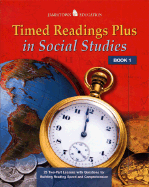 Timed Readings Plus in Social Studies Book 1: 25 Two-Part Lessons with Questions for Building Reading Speed and Comprehension