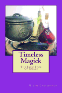 Timeless Magick - The Basic Book of Spells