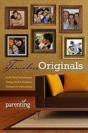 Timeless Originals: A 90-Day Devotional Using God's Original Design for Parenting!