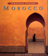 Timeless Places: Morocco