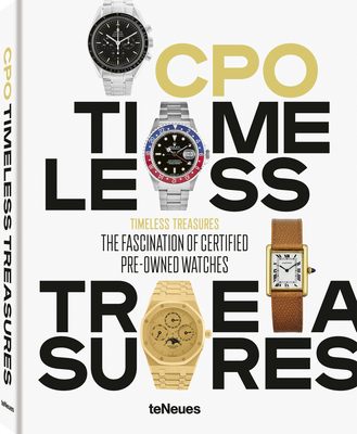 Timeless Treasures: The Fascination of Certified Pre-Owned Watches - Jahns, Ralph (Editor)